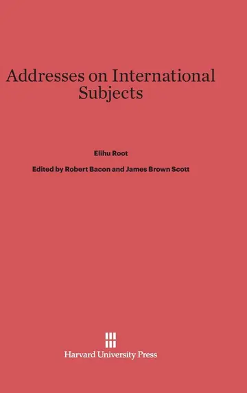 Cover of Addresses on International Subjects