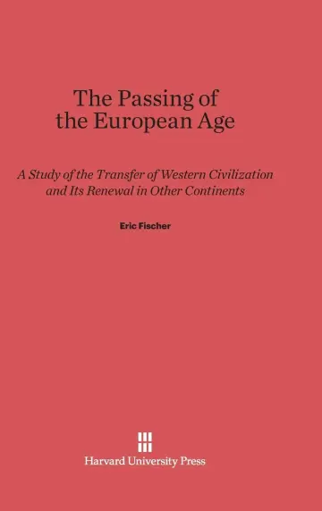 Cover of The Passing of the European Age