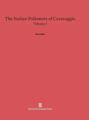 Cover of The Italian Followers of Caravaggio, Volume I