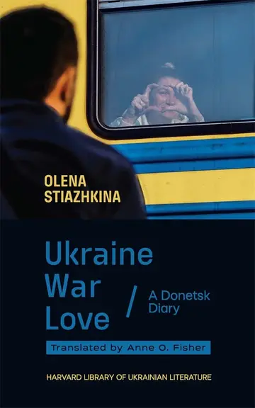 Cover of Ukraine, War, Love