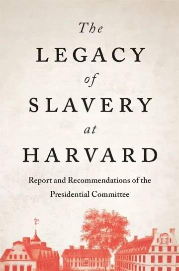 Cover of The Legacy of Slavery at Harvard