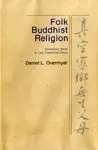 Cover of Folk Buddhist Religion