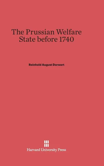 Cover of The Prussian Welfare State Before 1740