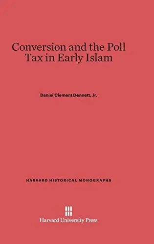 Cover of Conversion and the Poll Tax in Early Islam