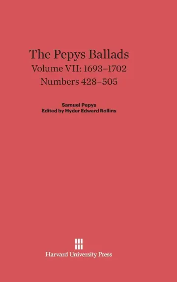 Cover of The Pepys Ballads, Volume 7