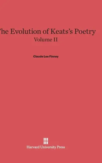 Cover of The Evolution of Keats's Poetry, Volume II
