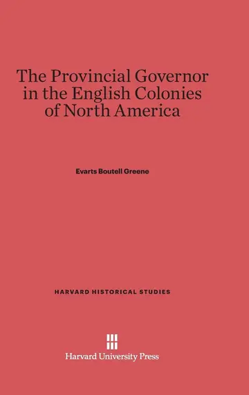Cover of The Provincial Governor in the English Colonies of North America