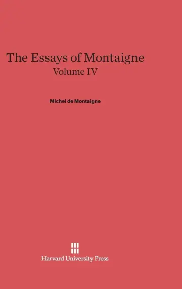 Cover of The Essays of Montaigne, Volume IV