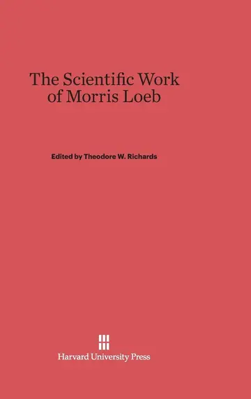 Cover of The Scientific Work of Morris Loeb