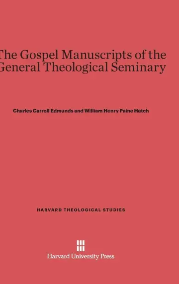 Cover of The Gospel Manuscripts of the General Theological Seminary