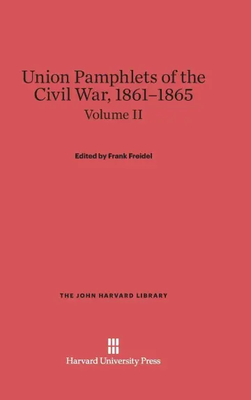 Cover of Union Pamphlets of the Civil War, 1861-1865, Volume II