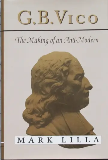 Cover of G B Vico – The Making of an Anti–Modern