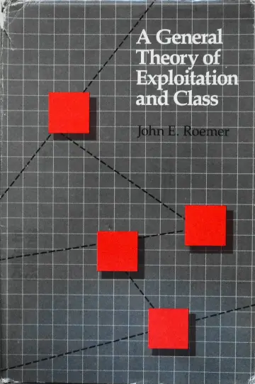 Cover of A General Theory of Exploitation & Class