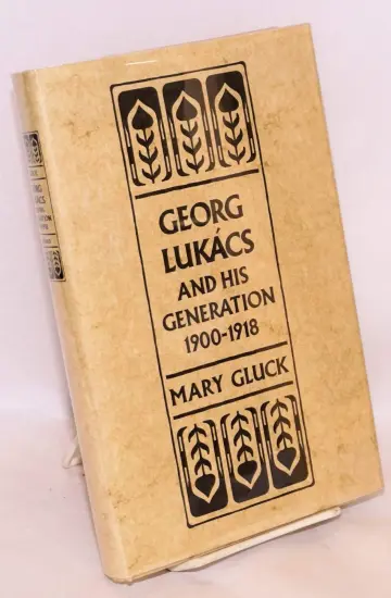 Cover of Georg Lukacs & His Generation 1900–1918