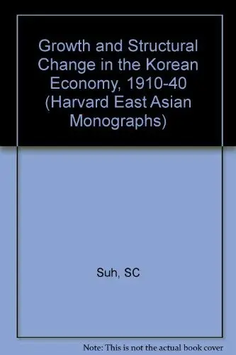 Cover of Growth & Structural Changes in the Korean Community 1910–1940