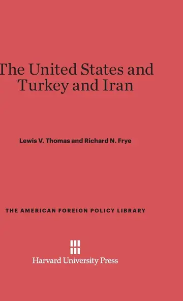 Cover of The United States and Turkey and Iran