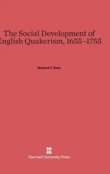 Cover of The Social Development of English Quakerism, 1655-1755