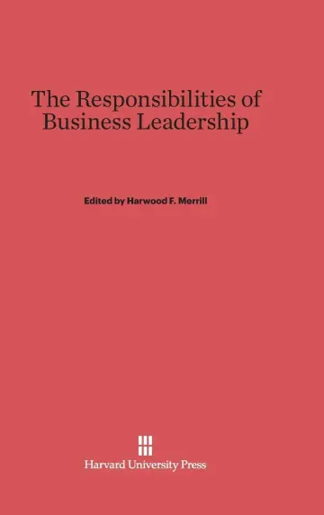 Cover of The Responsibilities of Business Leadership