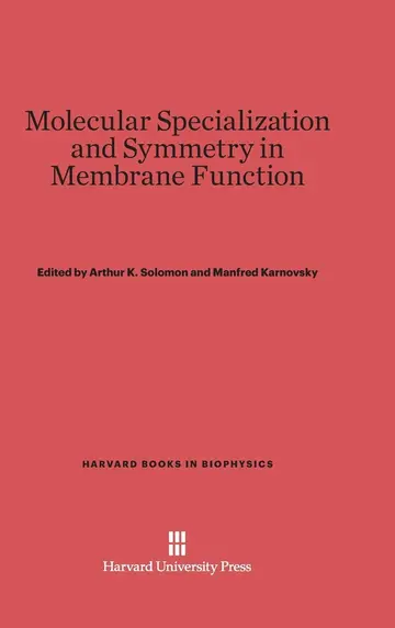Cover of Molecular Specialization and Symmetry in Membrane Function