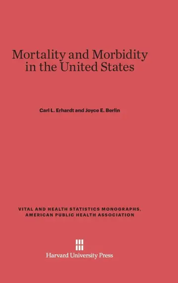 Cover of Mortality and Morbidity in the United States