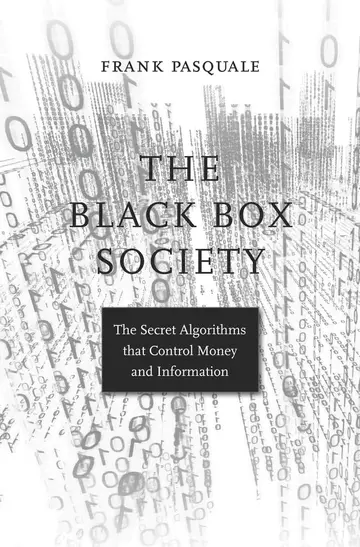Cover of The Black Box Society – The Secret Algorithms That Control Money and Information