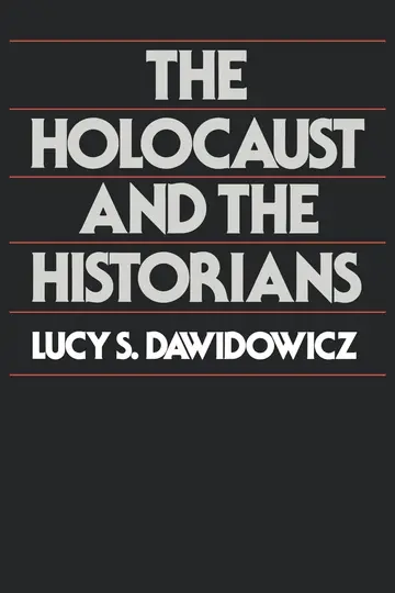 Cover of The Holocaust and the Historians