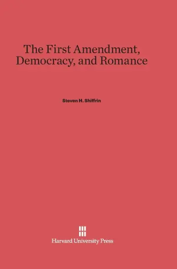 Cover of The First Amendment, Democracy, and Romance