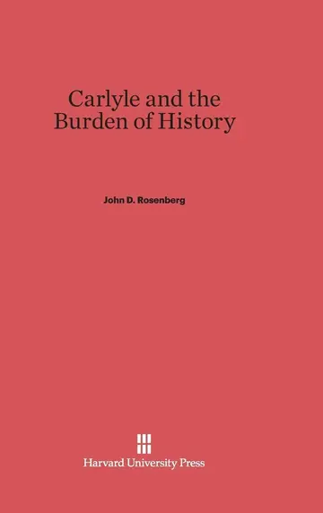 Cover of Carlyle and the Burden of History