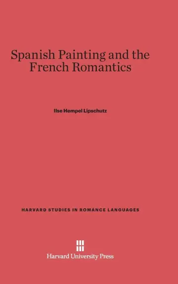 Cover of Spanish Painting and the French Romantics