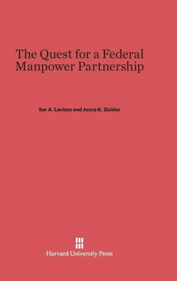 Cover of The Quest for a Federal Manpower Partnership