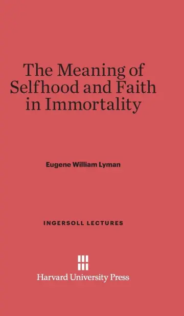 Cover of The Meaning of Selfhood and Faith in Immortality
