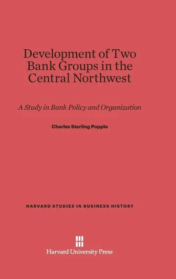 Cover of Development of Two Bank Groups in the Central Northwest