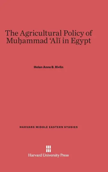 Cover of The Agricultural Policy of Muḥammad ʻalī in Egypt