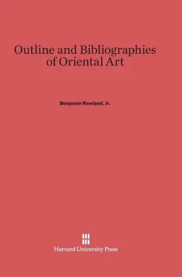 Cover of Outline and Bibliographies of Oriental Art
