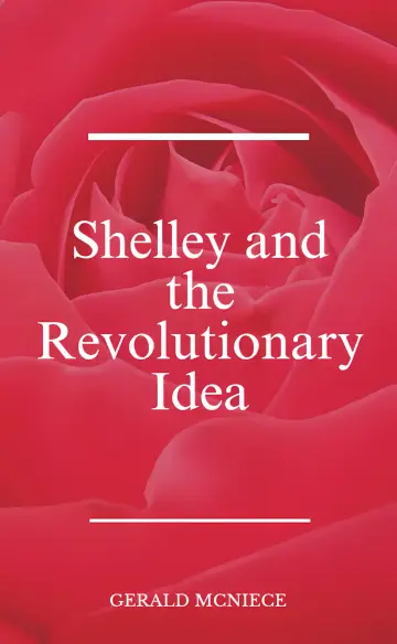 Cover of Shelley and the Revolutionary Idea Reprint 2014