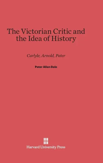 Cover of The Victorian Critic and the Idea of History