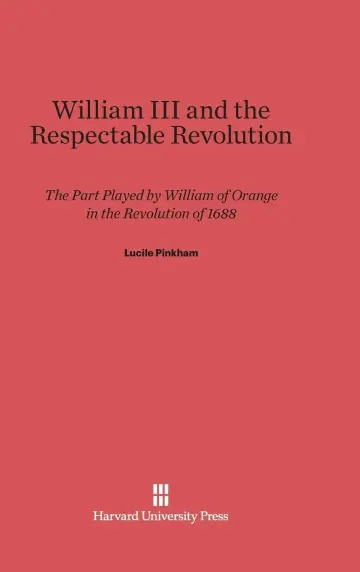Cover of William III and the Respectable Revolution