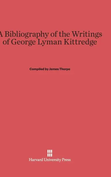 Cover of A Bibliography of the Writings of George Lyman Kittredge