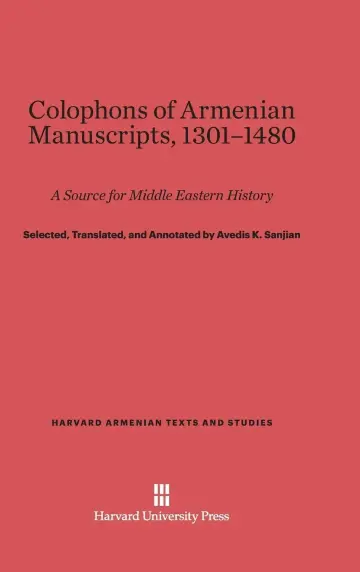 Cover of Colophons of Armenian Manuscripts, 1301-1480