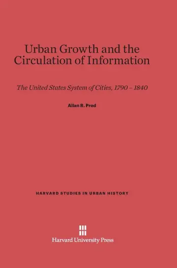 Cover of Urban Growth and the Circulation of Information