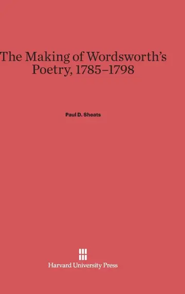 Cover of The Making of Wordsworth's Poetry, 1785-1798