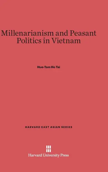 Cover of Millenarianism and Peasant Politics in Vietnam