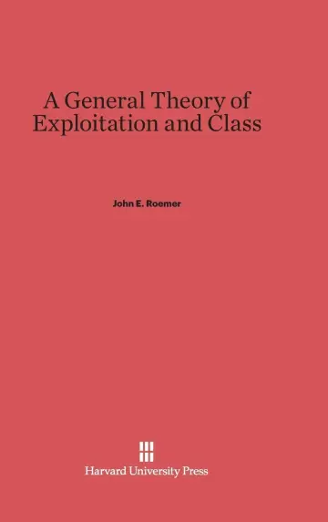 Cover of A General Theory of Exploitation and Class