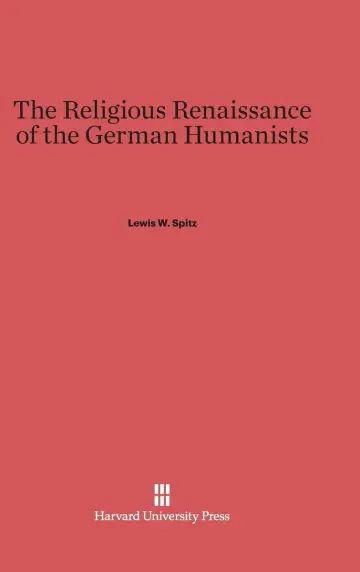 Cover of The Religious Renaissance of the German Humanists
