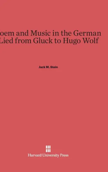 Cover of Poem and Music in the German Lied from Gluck to Hugo Wolf