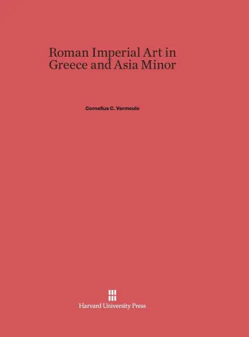 Cover of Roman Imperial Art in Greece and Asia Minor
