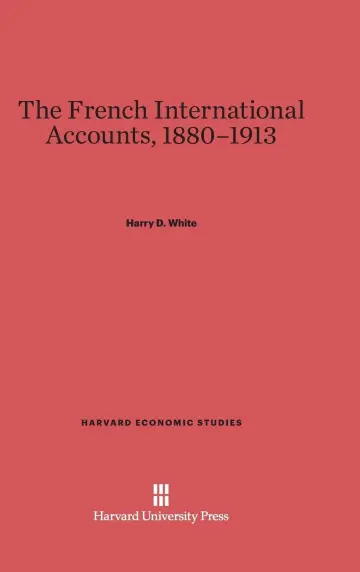 Cover of The French International Accounts, 1880-1913