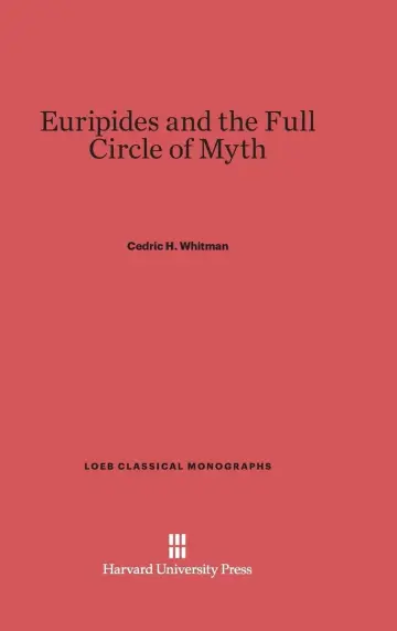Cover of Euripides and the Full Circle of Myth
