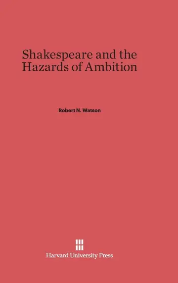 Cover of Shakespeare and the Hazards of Ambition