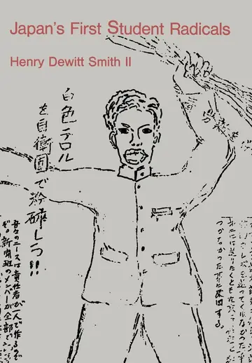 Cover of Japan's First Student Radicals